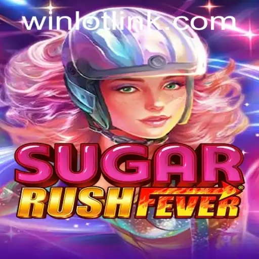 Discover the Excitement of SugarRushFever: A Comprehensive Guide